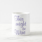 Dit kan wijn zijn - Koffie-Mok Koffiemok (Center)