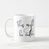 Dit kan Wodka Coffee Mok handgeschreven script zij (Links)