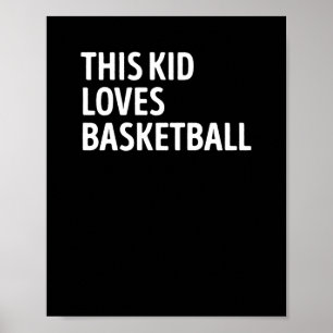 Dit Kind houdt van basketbalspeler Poster