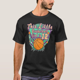 Dit kleine Basketbalmeisje is 12e verjaardag T-shirt