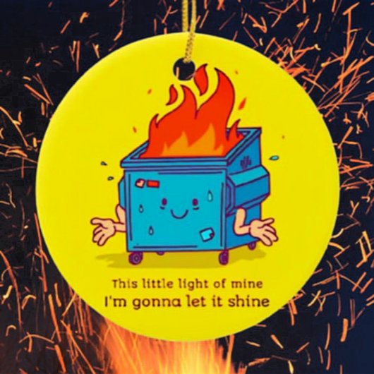 Dit kleine licht: Dumpster Fire Keramisch Ornament