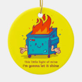 Dit kleine licht: Dumpster Fire Keramisch Ornament (Voorkant)
