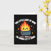 Dit kleine licht van mij Grappig Schattige vuilnis Kaart (Gele Bloem)