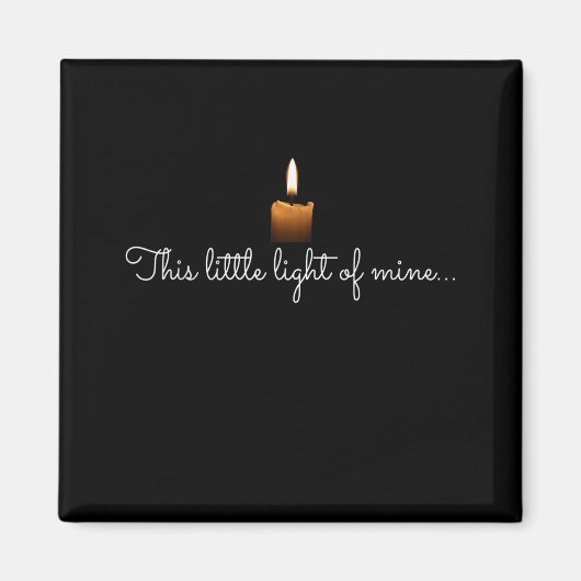 Dit kleine licht van mijn Christelijke geloof T Magneet (Voorkant)