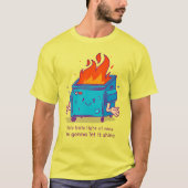 Dit Kleine Licht: Vuilcontainer Brand T-shirt (Voorkant)