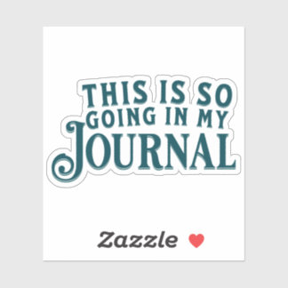 Dit komt echt in mijn journaal sticker