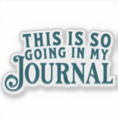 Dit komt echt in mijn journaal sticker (Voorkant)