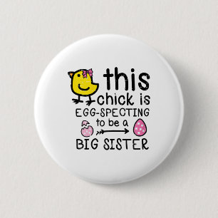 Dit Kuiken Verwacht Grote Zus Pasen Zwangerschap Ronde Button 5,7 Cm