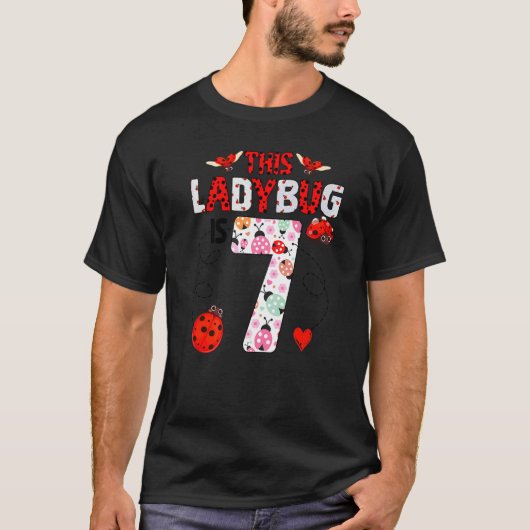 Dit Ladybug is 7 jaar oud Ladybug Thema T-shirt (Voorkant)
