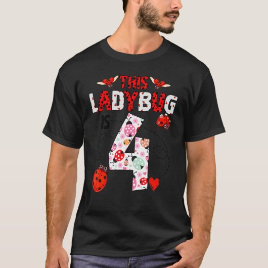 Dit Ladybug is een 4 jaar oud 'Birthday Ladybug' T-shirt (Voorkant)