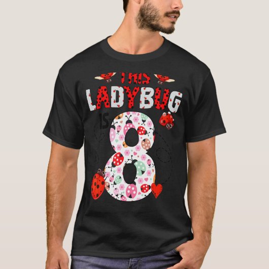 Dit Ladybug is een 8 jaar oud 'Birthday Ladybug' T-shirt (Voorkant)