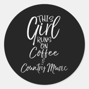 Dit land draait op koffie country muziek ronde sticker