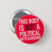 Dit lichaam is van mij ronde button 5,7 cm (Voorkant /achterkant)