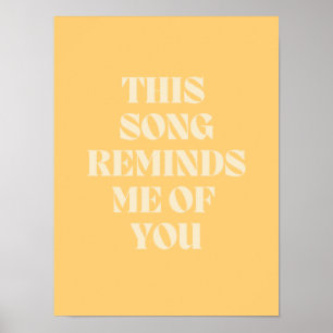 dit liedje doet me denken aan jou poster