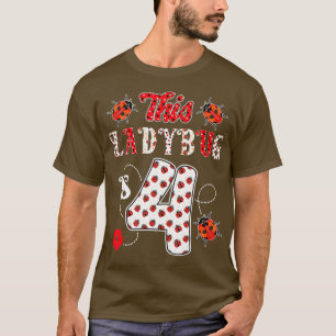 Dit lieveheersbeestje is 4 jaar oud 4e verjaardag  t-shirt