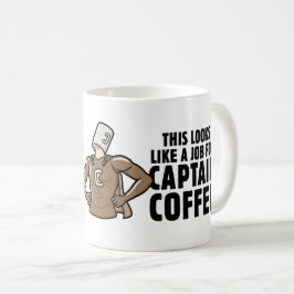 Dit lijkt een baan voor Kapitein Coffee Koffiemok