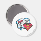 Dit lijkt een baan voor Superman Magneet (Voorkant / Achterkant)