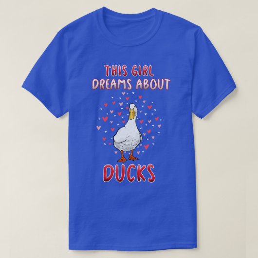 Dit meisje droomt over eenden t-shirt (Design voorkant)