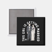 Dit meisje gaat trouwen trouwring verloofd magneet (Voorkant / Achterkant)