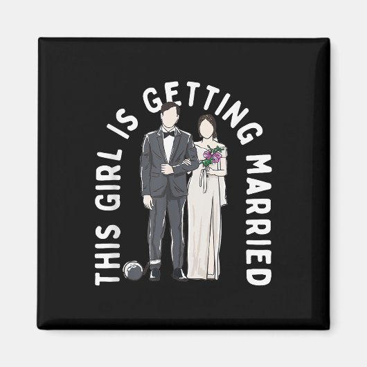 Dit meisje gaat trouwen trouwring verloofd magneet (Voorkant)