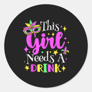 Dit Meisje Heeft Een Drankje Nodig Mardi Gras Fees Ronde Sticker