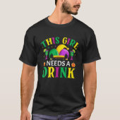 Dit meisje heeft een Drink nodig - Nola Mardi Gras T-shirt (Voorkant)