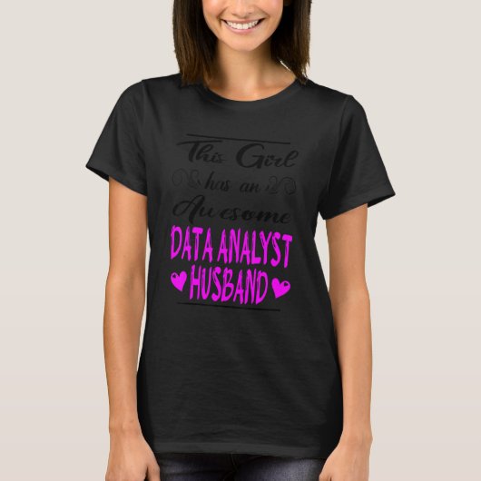 Dit meisje heeft een Geweldige data-analist. T-shirt (Voorkant)