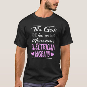 Dit meisje heeft een Geweldige elektricien man 1 T-shirt