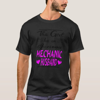 Dit meisje heeft een Geweldige mechanische echtgen T-shirt
