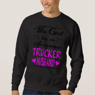 Dit meisje heeft een Geweldige Trucker Husband Trui