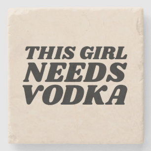 DIT MEISJE HEEFT VODKA STONE COASTERS NODIG STENEN ONDERZETTER