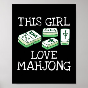 Dit meisje houdt mahjong T-shirt china spel liefhe Poster