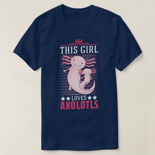Dit meisje houdt van Axolotlx27s op de lijst met a T-shirt (Design voorkant)