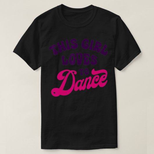 Dit meisje houdt van Dance Funny Danser Gift T-shirt (Design voorkant)
