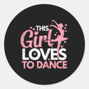 Dit meisje houdt van dansen danser Mannen vrouwen Ronde Sticker