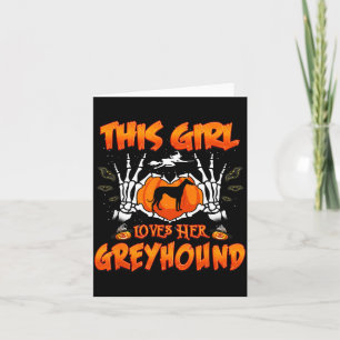 Dit meisje houdt van Greyhound-hond Funny Hallowee Kaart