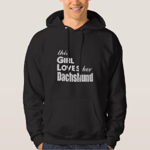 Dit meisje houdt van haar Dachshund Hoodie