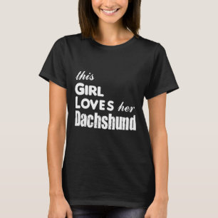 Dit meisje houdt van haar Dachshund T-shirt