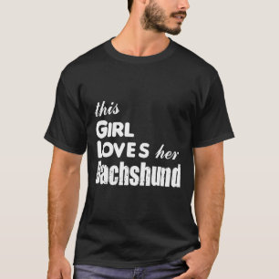 Dit meisje houdt van haar Dachshund T-shirt