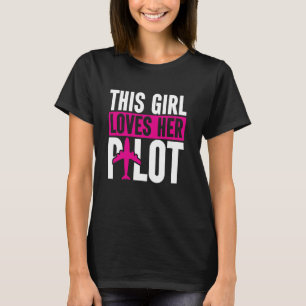 Dit meisje houdt van haar pilotenvrouw Airman Vrie T-shirt