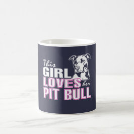 Dit meisje houdt van haar PIT BULL Koffiemok