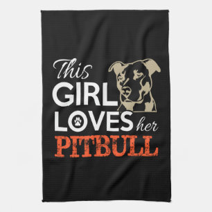 dit meisje houdt van haar pitbull theedoek
