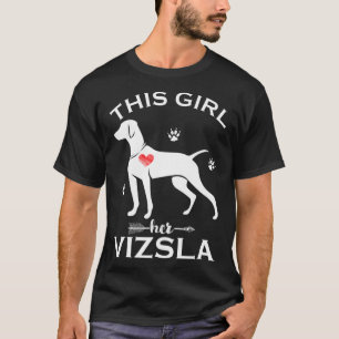 Dit meisje houdt van haar Vizsla Gift Puppy Pet Do T-shirt