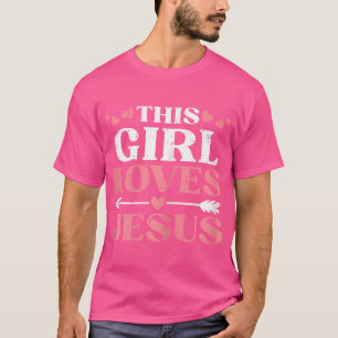 Dit meisje houdt van Jezus Christus God Faith Chri T-shirt