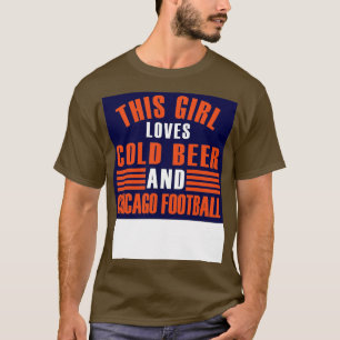Dit meisje houdt van koud bier en Chicago T-shirt