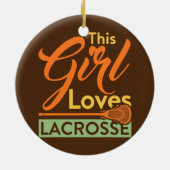 Dit meisje houdt van Lacrosse Player Stick Keramisch Ornament (Achterkant)