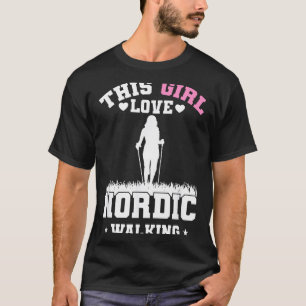 Dit meisje houdt van Nordic Walking fitness T-shirt