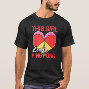 Dit meisje is dol op Ping Pong T-shirt