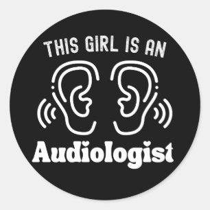 Dit meisje is een audioloog, audiologiecitaten ronde sticker