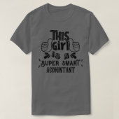 Dit meisje is een superslimme accountant t-shirt (Design voorkant)